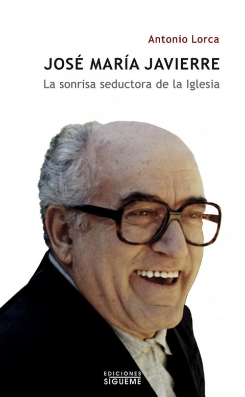 José Mª Javierre: la sonrisa seductora de la iglesia 