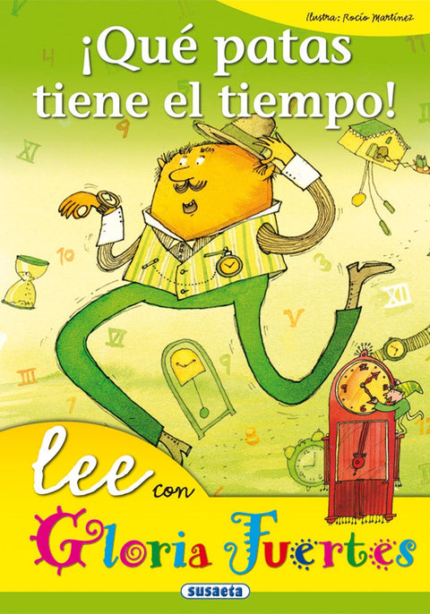  íQué patas tiene el tiempo! 