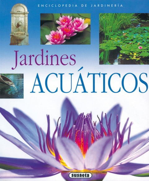  Jardines acuáticos (Enciclopedia de jardinería) 