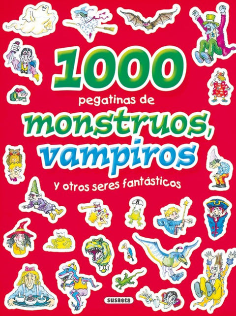  1000 Pegatinas de monstruos, vampiros y otros seres fantásticos (1000 Pegatinas) 