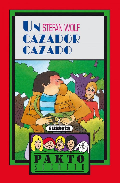  Un cazador cazado 