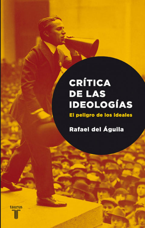  Critica de las ideologias. el peligro de los ideales 