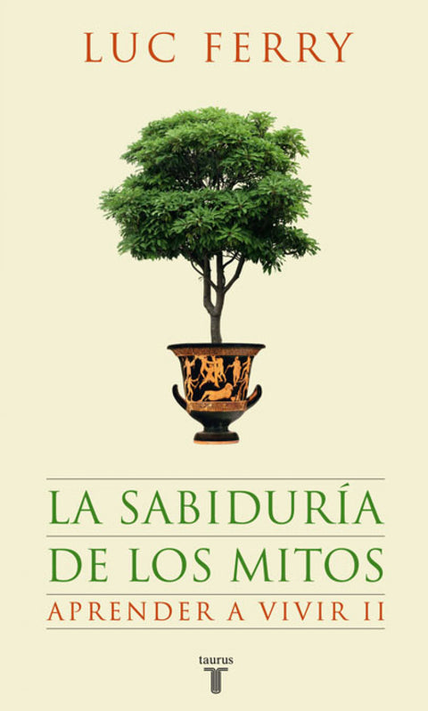  La sabiduria de los mitos. aprender a vivir 2 