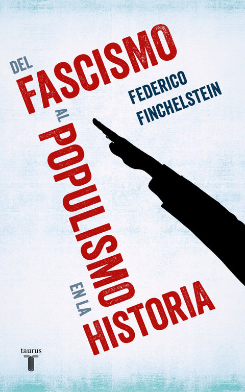  DEL FASCISMO AL POPULISMO EN LA HISTORIA 