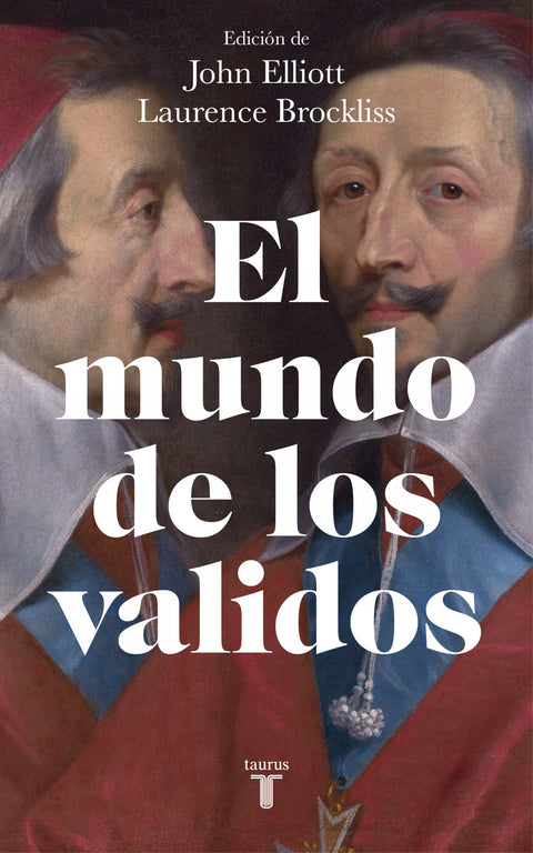  EL MUNDO DE LOS VALIDOS 