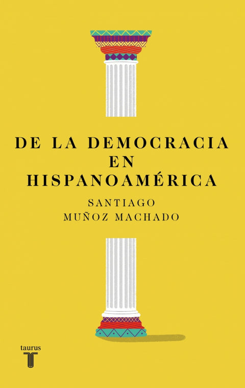  De la democracia en Hispanoamérica 