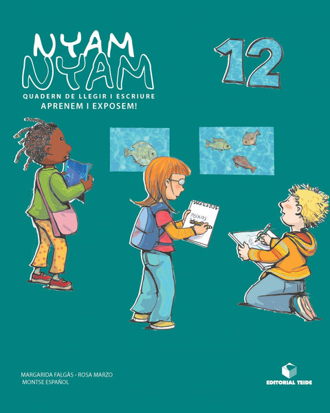  NYAM-NYAM 12.(QUADERN LLEGIR ESCRIURE INFANTIL) 