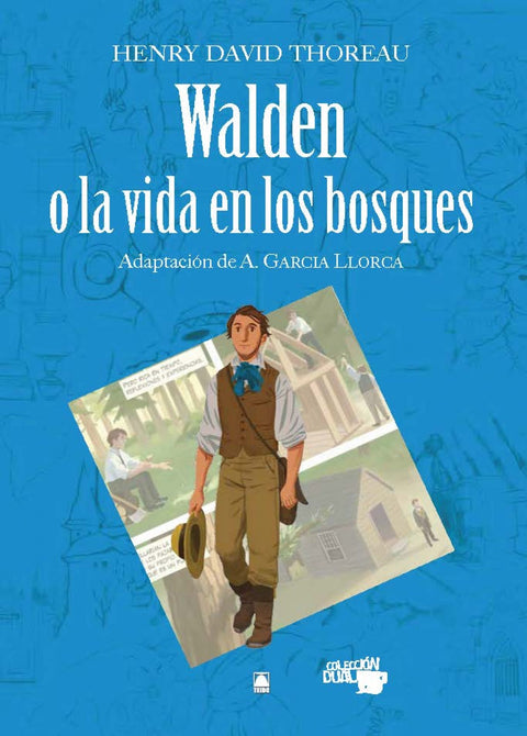  Walden o la vida en los bosques - Henry David Thoreau. Colección Dual 