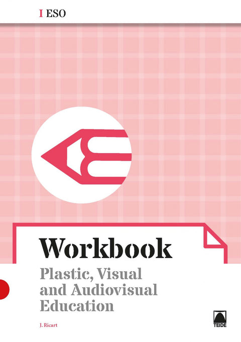 PLASTIC, VISUAL AND AUDIOVISUAL I. WORKBOOK 2019 