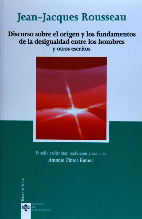  Discurso sobre el origen y los fundamentos de la desigualdad entre los hombres y otros escritos 
