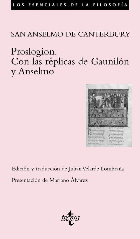  Proslogion. Con las réplicas de Gaunilón y Anselmo 