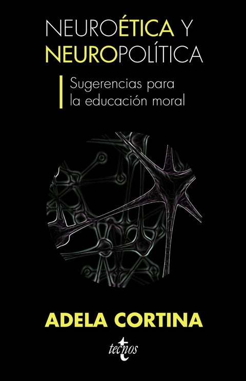  Neuroética y neuropolítica 