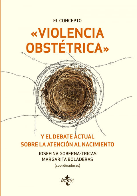  EL CONCEPTO VIOLENCIA OBSTETRICA Y EL DEBATE ACTUAL SOBRE LA ATENCION AL NACIMIENTO 