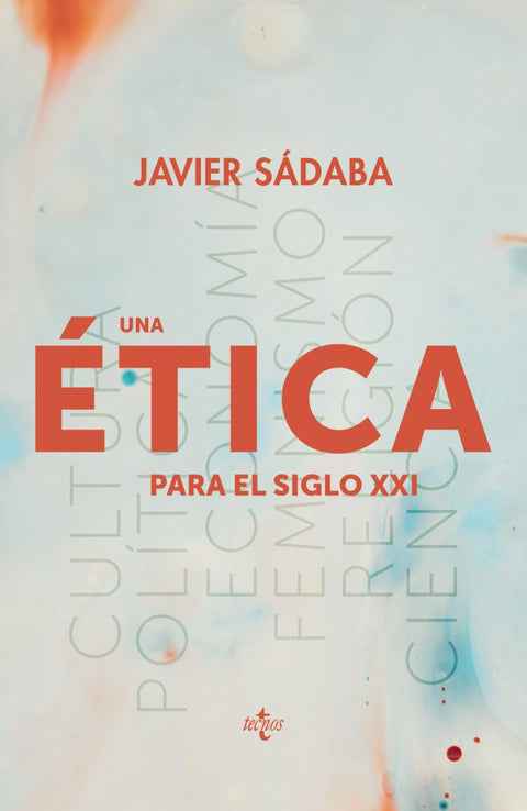  Una ética para el siglo XXI 