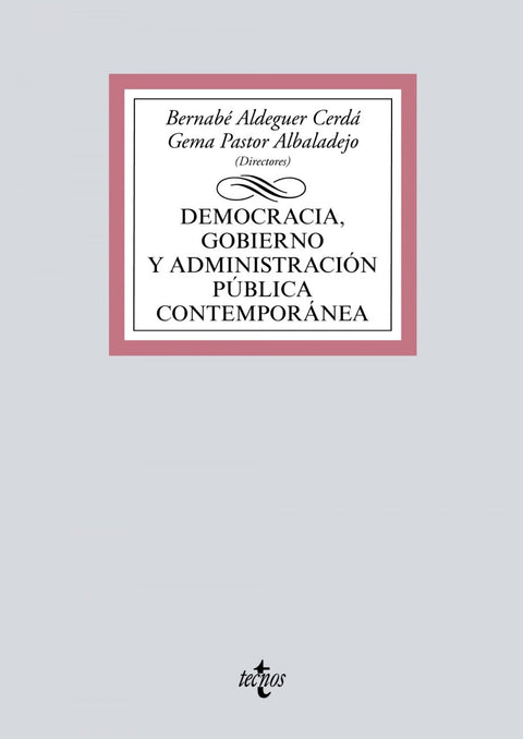  Democracia, Gobierno y Administración Pública contemporánea 
