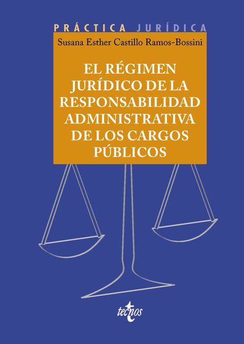  El régimen jurídico de la responsabilidad administrativa de los cargos públicos 