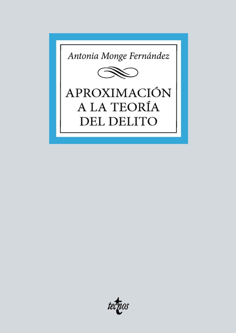  Aproximación a la teoría del delito 
