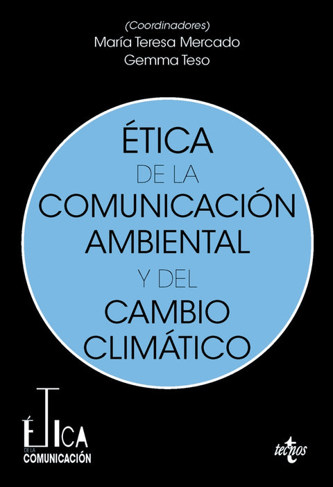  Ética de la comunicación ambiental y del cambio climático 