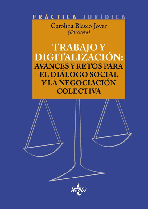  Trabajo y digitalización: avances y retos para el diálogo social y la negociación colectiva 
