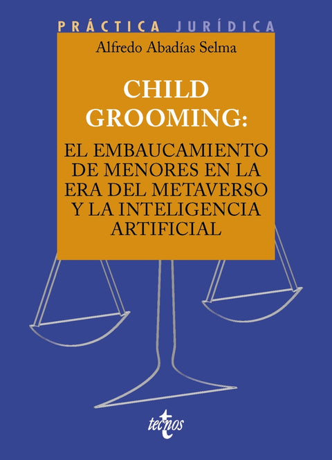  Child Grooming: el embaucamiento de menores en la era del Metaverso y la Inteligencia Artificial 
