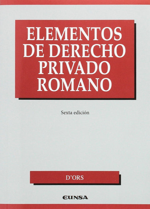  ELEMENTOS DE DERECHO PRIVADO ROMANO 
