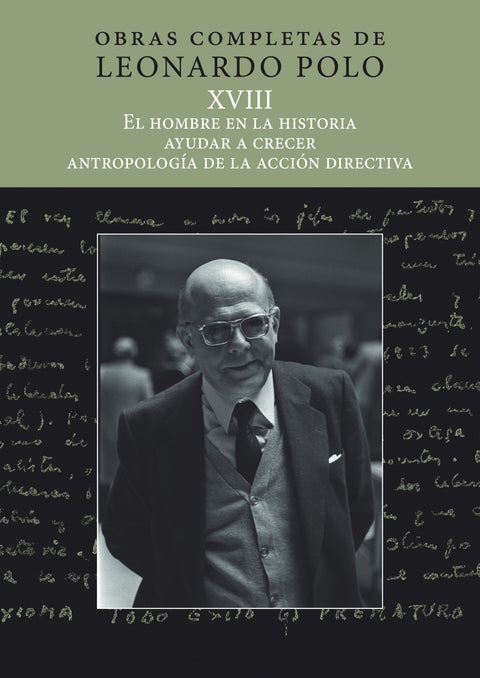  (L. P. XVIII) El hombre en la historia, ayudar a crecer, antropología de la acción 