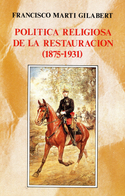  Pol¡tica religiosa de la Restauración (1875-1931) 