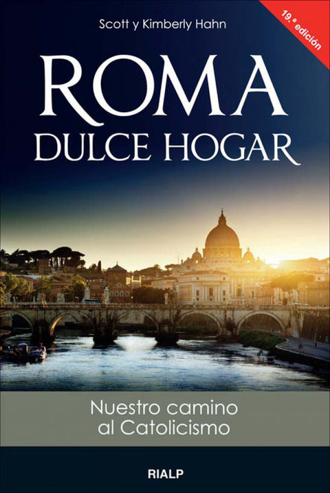  Roma, dulce hogar. Nuestro camino al catolicismo 
