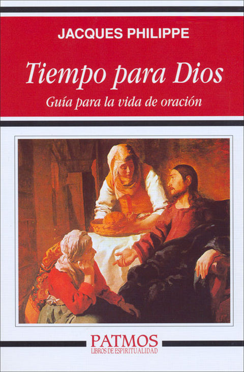  Tiempo para Dios: guía para la vida de oración 
