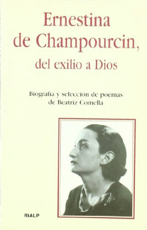  Ernestina de Champourcin, del exilio a Dios 
