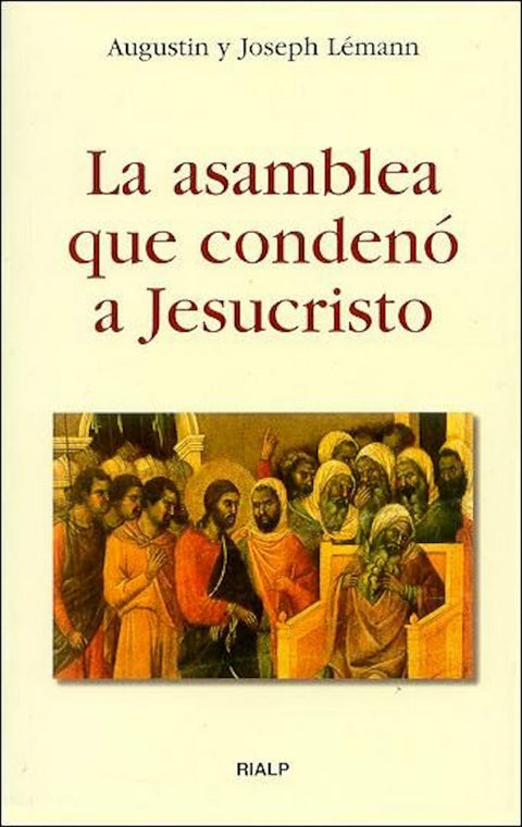  La asamblea que condenó a Jesucristo 