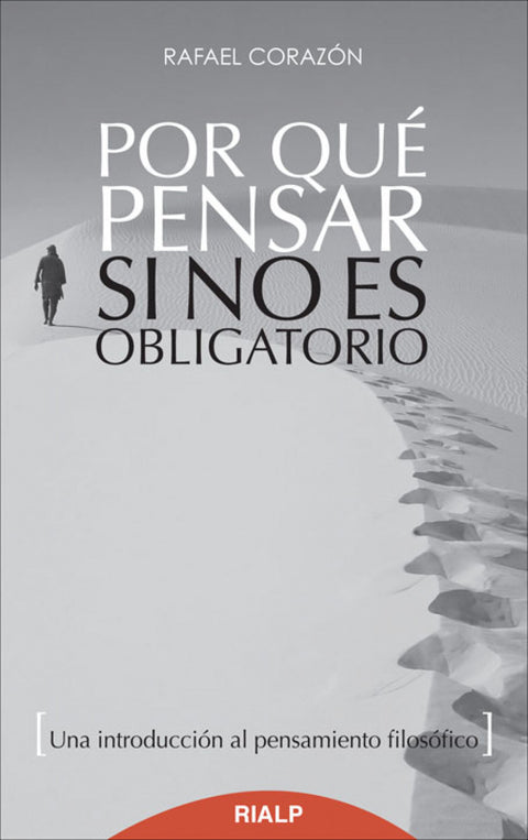  Por qué pensar si no es obligatorio 