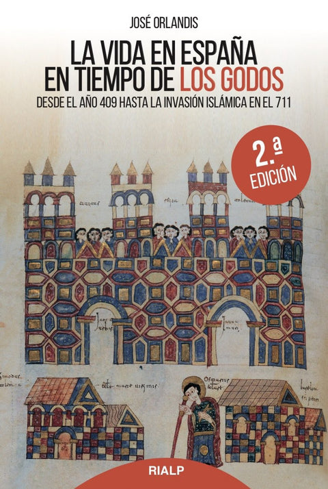  LA VIDA EN ESPAÑA EN TIEMPO DE LOS GODOS 