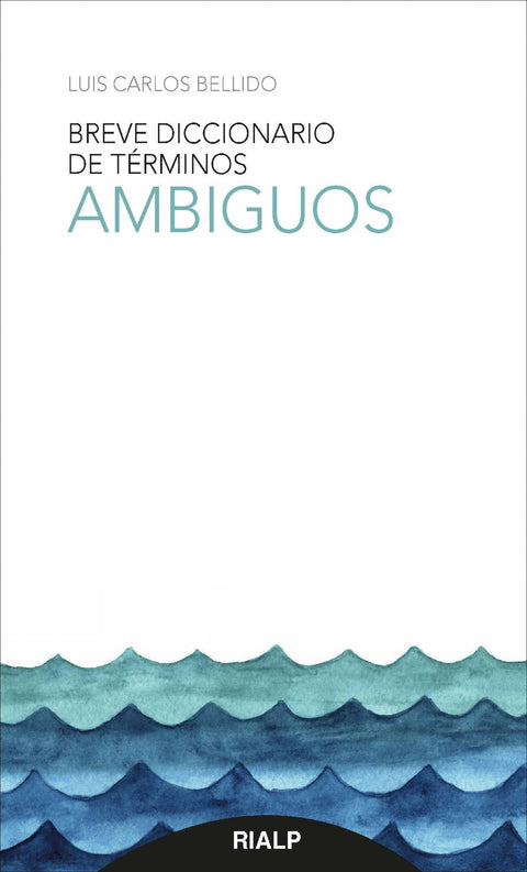 BREVE DICCIONARIO DE TÉRMINOS AMBIGUOS 