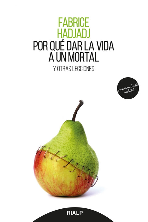  Por qué dar la vida a un mortal 