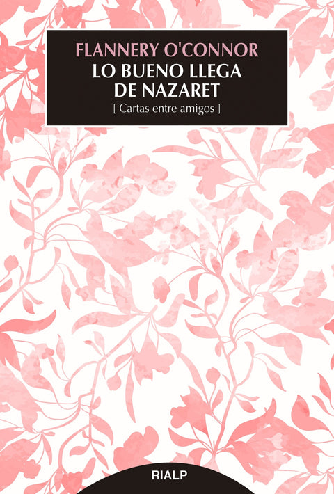  Lo bueno llega de Nazaret 