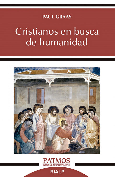  CRISTIANOS EN BUSCA DE HUMANIDAD 