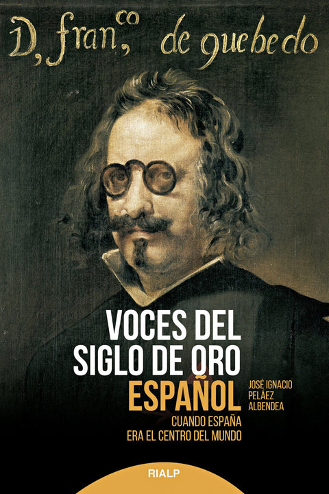  VOCES DEL SIGLO DE ORO ESPAÑOL 