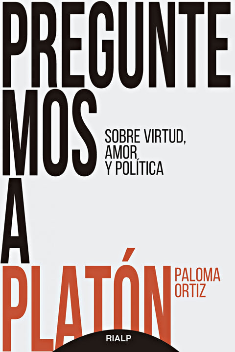  Preguntemos a Platón 