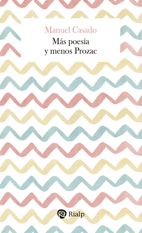  Más poesía y menos Prozac 