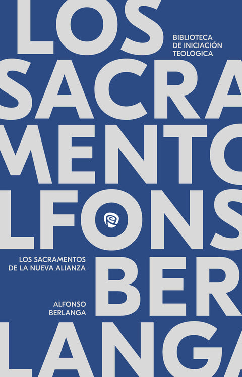  Los sacramentos de la Nueva Alianza 