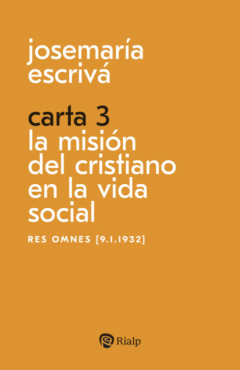  CARTA 3. LA MISION DEL CRISTIANO EN LA VIDA SOCIAL 