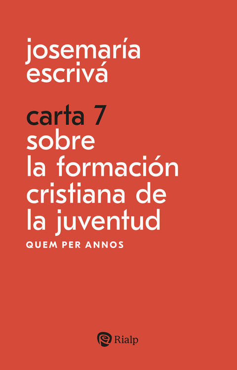  CARTA 7. SOBRE LA FORMACION CRISTIANA DE LA JUVENTUD 