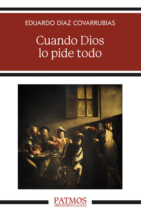  Cuando Dios lo pide todo 