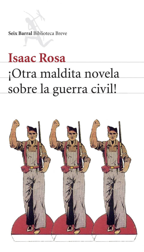  íOtra maldita novela sobre la guerra civil! 