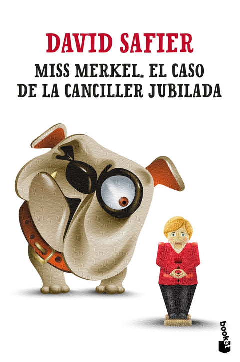  Miss Merkel. El caso de la canciller jubilada 