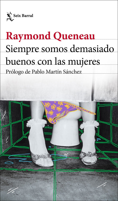  Siempre somos demasiado buenos con las mujeres 