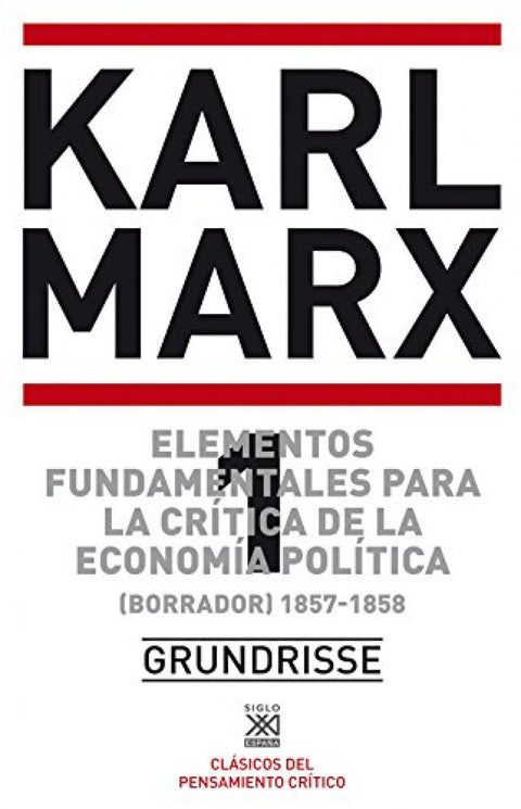  Elementos fundamentales para la crítica de la economía política. Vol. 1 
