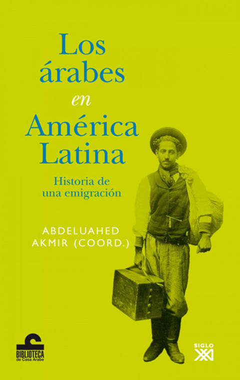  ARABES EN AMERICA LATINA,LOS 