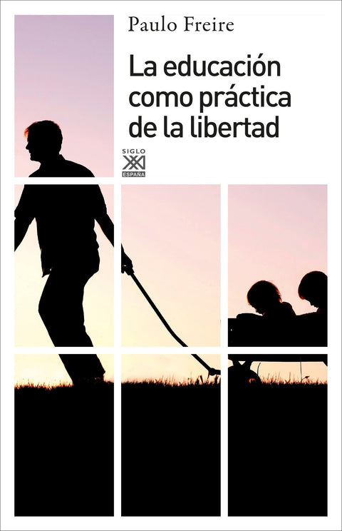  La educación como práctica de la libertad 